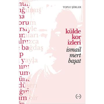 Külde Kor İzleri - İsmail Mert Başat