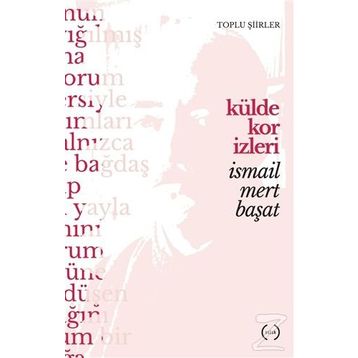 Külde Kor İzleri - İsmail Mert Başat