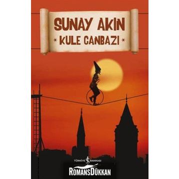 Kule Canbazı - Sunay Akın
