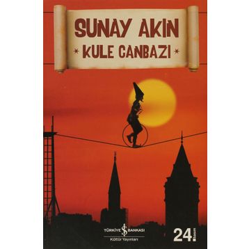 Kule Canbazı - Sunay Akın