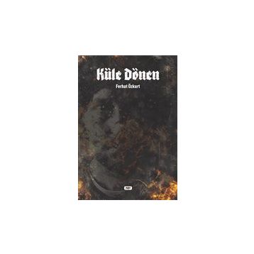 Küle Dönen - Ferhat Özkurt