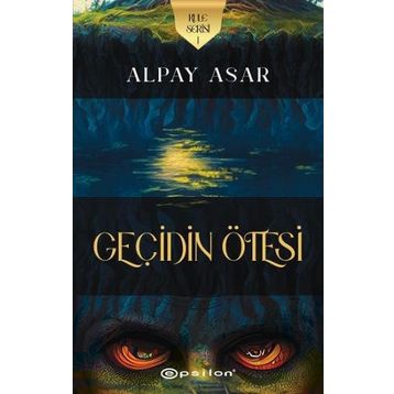 Kule Serisi 1- Geçidin Ötesi - Alpay Asar