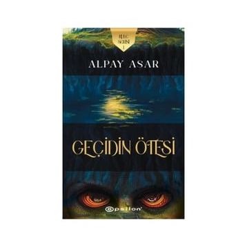 Kule Serisi 1- Geçidin Ötesi - Alpay Asar