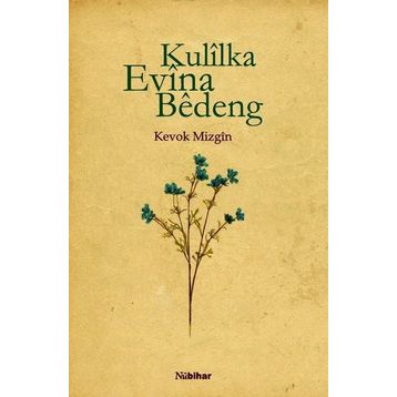 Kulilka Evina Bedeng - Kevok Mizgin