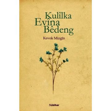 Kulilka Evina Bedeng - Kevok Mizgin