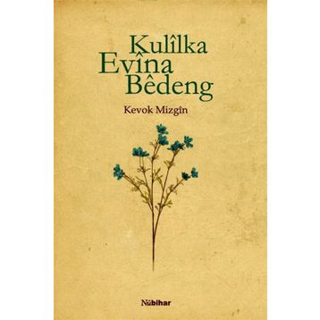 Kulilka Evina Bedeng - Kevok Mizgin