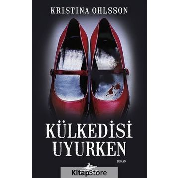 Külkedisi Uyurken - Kristina Ohlsson