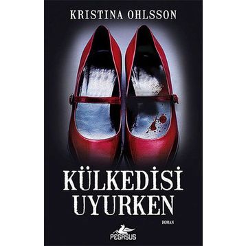 Külkedisi Uyurken - Kristina Ohlsson