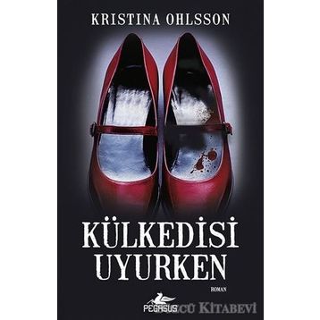 Külkedisi Uyurken - Kristina Ohlsson