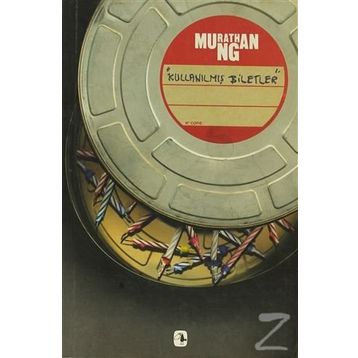 KULLANILMIŞ BILETLER - MURATHAN MUNGAN