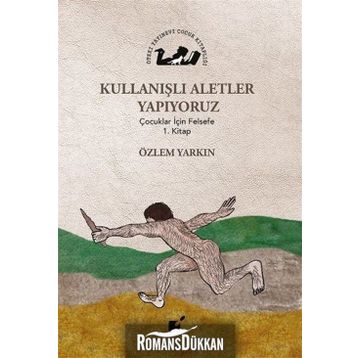 Kullanışlı Aletler Yapıyoruz - Özlem Yarkın