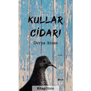Kullar Cidarı - Derya Atsan