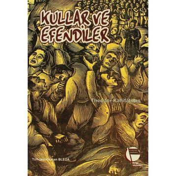 KULLAR VE EFENDILER - THEODOR KALLIFATIDES