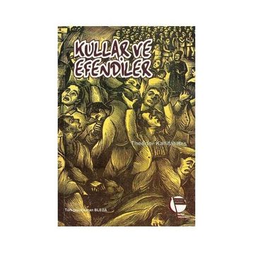 KULLAR VE EFENDILER - THEODOR KALLIFATIDES