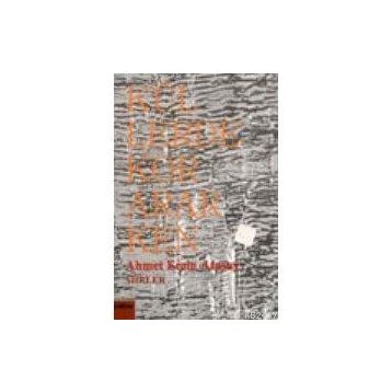 KÜLLERDE KOR ARARKEN - AHMET EMIN ATASOY