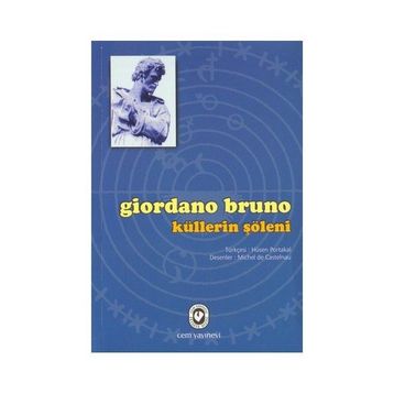KÜLLERİN ŞÖLENİ - GIORDANO BRUNO