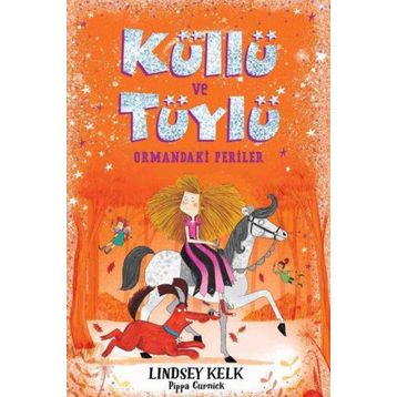 Küllü Ve Tüylü Ormandaki Periler - Lindsey Kelk