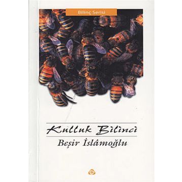 Kulluk Bilinci - Beşir İslamoğlu