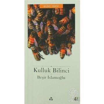 Kulluk Bilinci - Beşir İslamoğlu