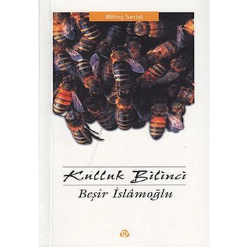 Kulluk Bilinci - Beşir İslamoğlu