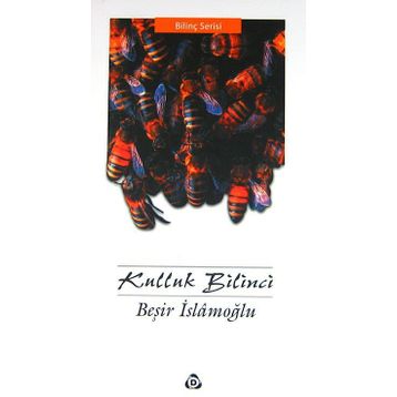 Kulluk Bilinci - Beşir İslamoğlu