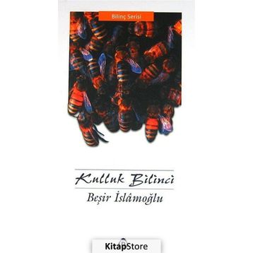 Kulluk Bilinci - Beşir İslamoğlu