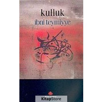 KULLUK - İBN-I TEYMIYYE
