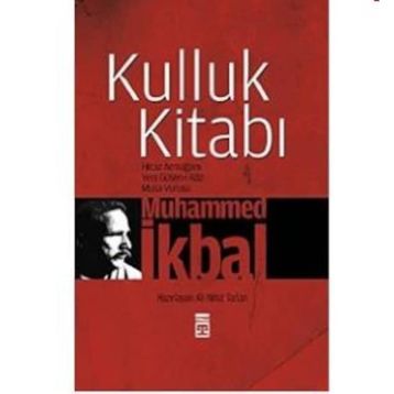 Kulluk Kitabı - Muhammet İkbal