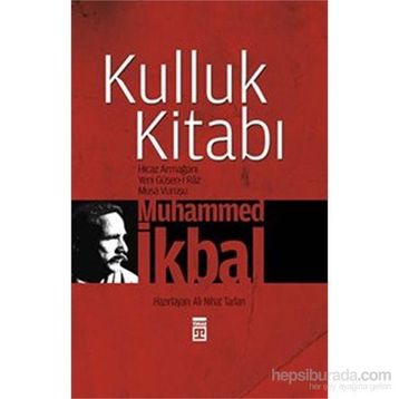 Kulluk Kitabı - Muhammet İkbal