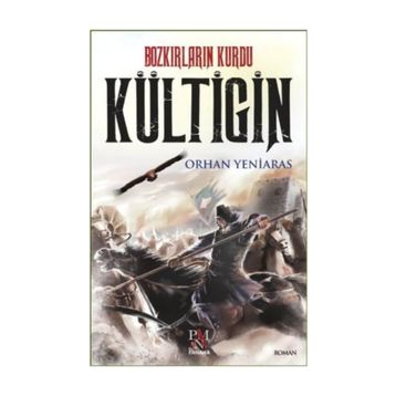 Kültigin - Orhan Yeniaras