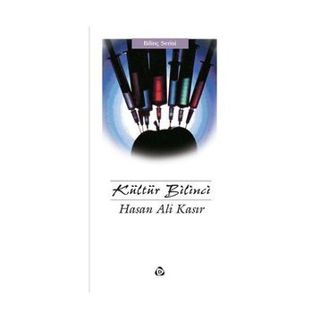 KÜLTÜR BILINCI - HASAN ALI KASIR