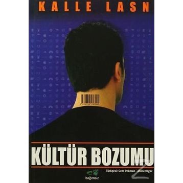 Kültür Bozumu - Kalle Lasn