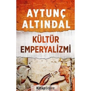 Kültür Emperyalizmi - Aytunç Altındal