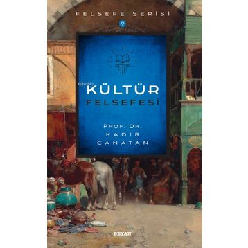 Kültür Felsefesi - Beyan Yayınları