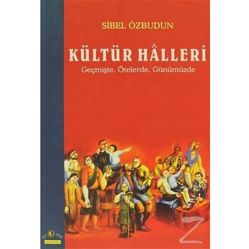 KÜLTÜR HALLERI - SIBEL ÖZBUDUN