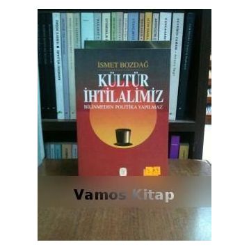 KÜLTÜR İHTİLALİMİZ - İSMET BOZDAĞ