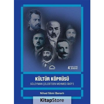 KÜLTÜR KÖPRÜSÜ - NIHAD SÂMI BANARLI
