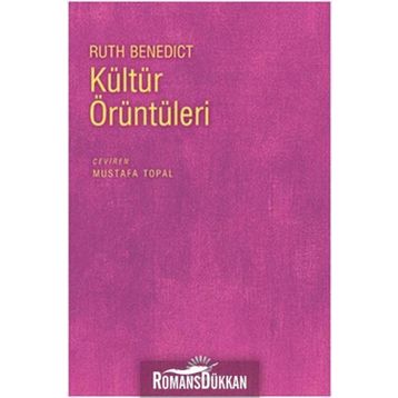 KÜLTÜR ÖRÜNTÜLERİ - RUTH BENEDICT