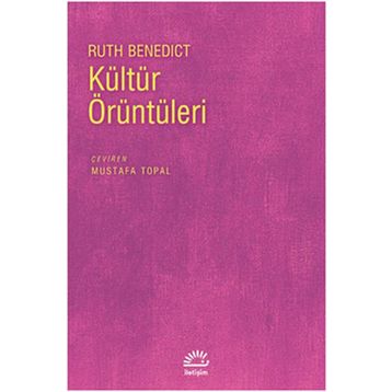 KÜLTÜR ÖRÜNTÜLERİ - RUTH BENEDICT