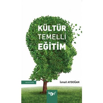 Kültür Temelli Eğitim - İsmail Aydoğan