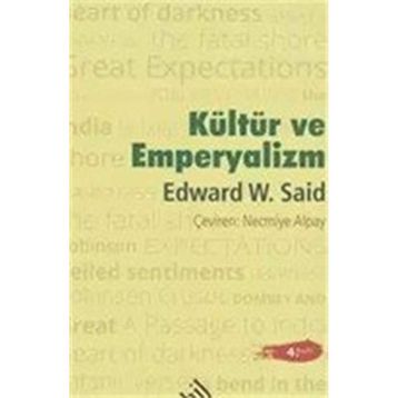 Kültür ve Emperyalizm - Edward W. Said