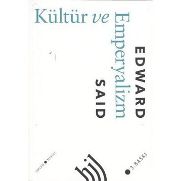 Kültür ve Emperyalizm - Edward W. Said