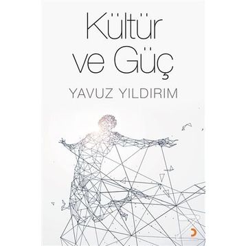 Kültür ve Güç - Yavuz Yıldırım