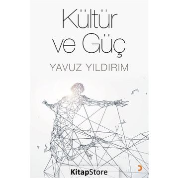 Kültür ve Güç - Yavuz Yıldırım