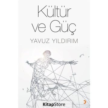 Kültür ve Güç - Yavuz Yıldırım