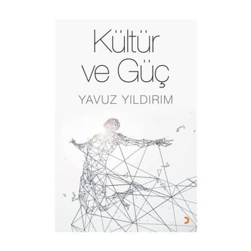 Kültür ve Güç - Yavuz Yıldırım