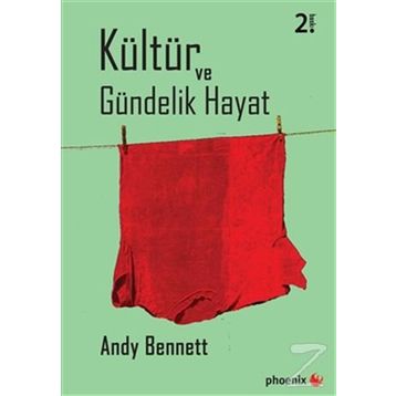 KÜLTÜR VE GÜNDELIK HAYAT - ANDY BENNETT
