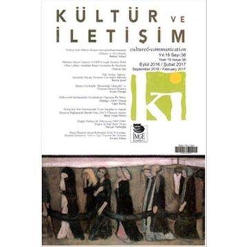 Kültür ve İletişim Eylül 2016 - Şubat 2017 Sayı:38 - İmge Kitabevi Yayınları