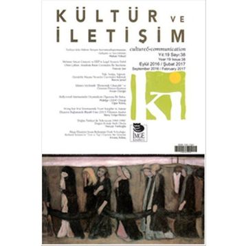 Kültür ve İletişim Eylül 2016 - Şubat 2017 Sayı:38 - İmge Kitabevi Yayınları