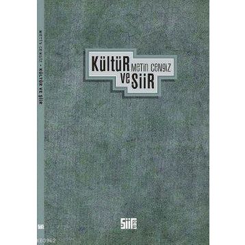 KÜLTÜR VE ŞİİR - METIN CENGIZ